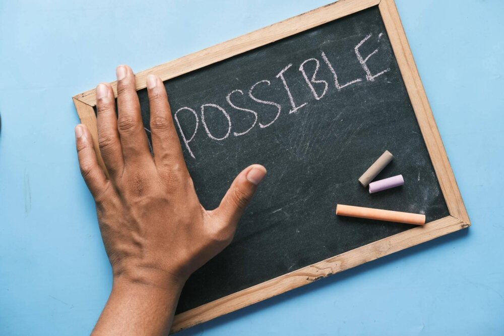 possible written on a chalkboard